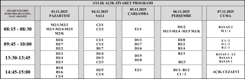 KASIM AYI AÇIK VE KAPALI ZİYARET PROGRAMI YAYINLANMIŞTIR.