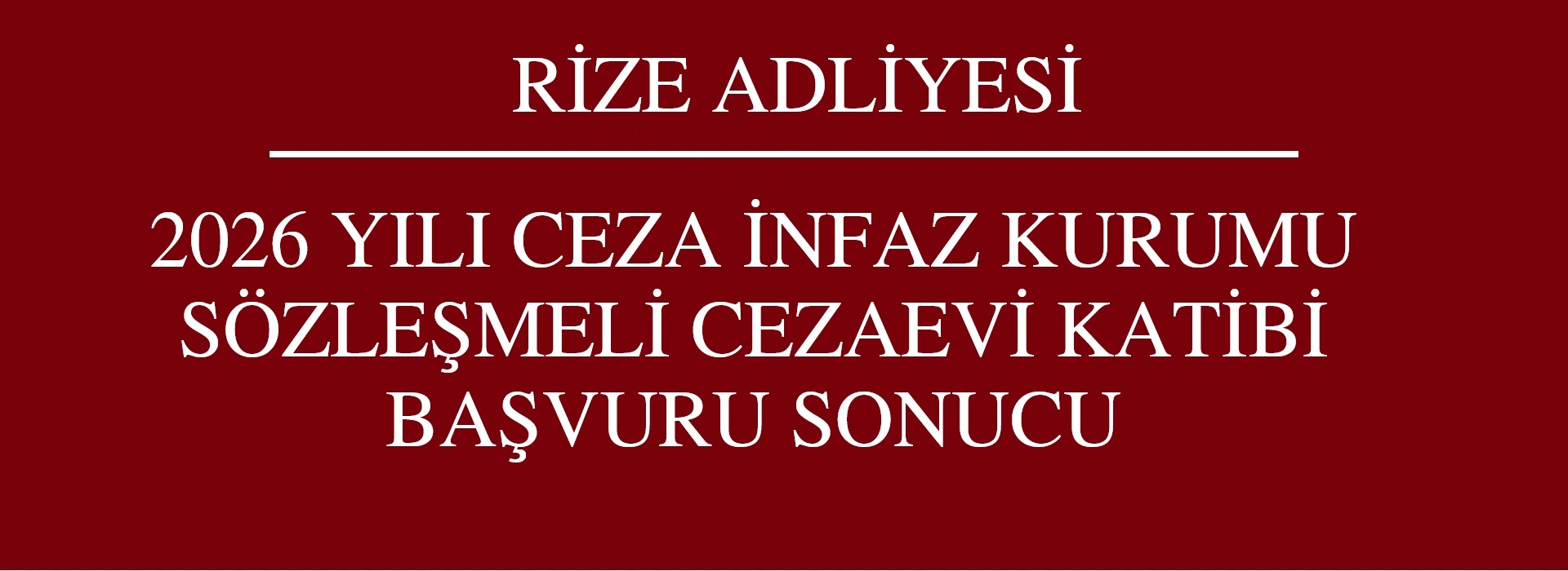 Ceza İnfaz Kurumu Sözleşmeli Cezaevi Katibi Başvuru Sonucu