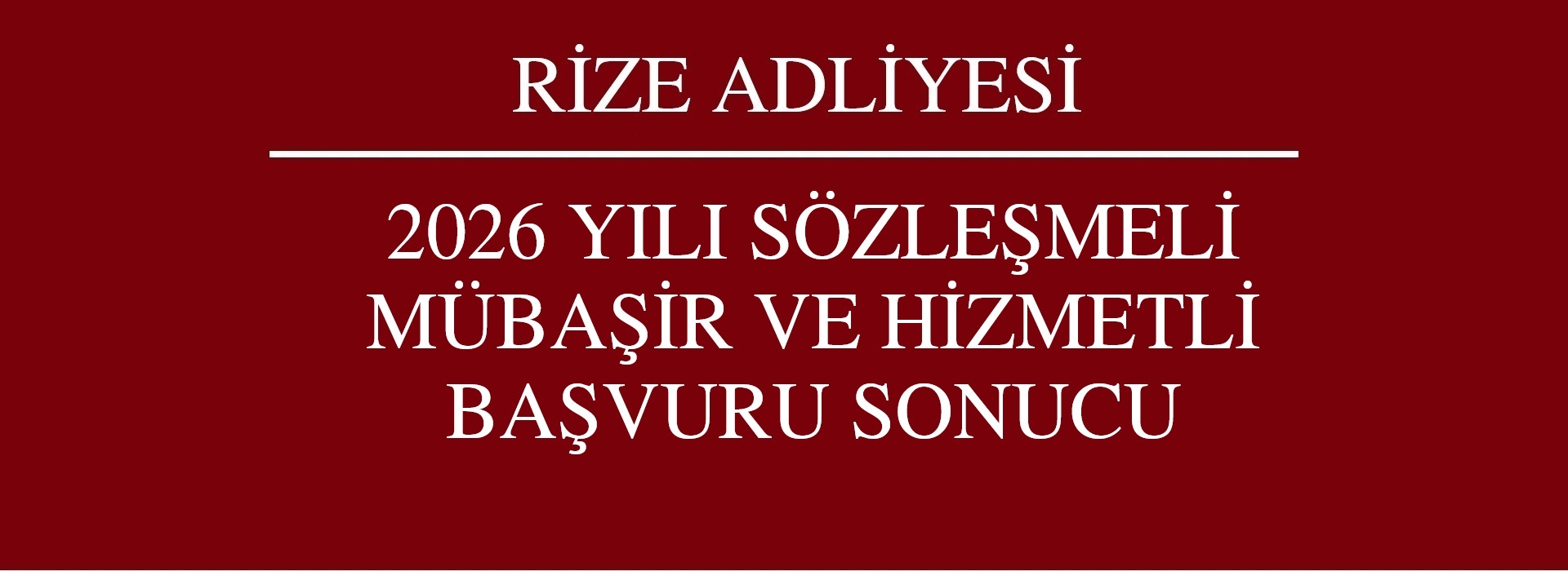 2026 Yılı Sözleşmeli Mübaşir ve Hizmetli Başvuru Sonucu