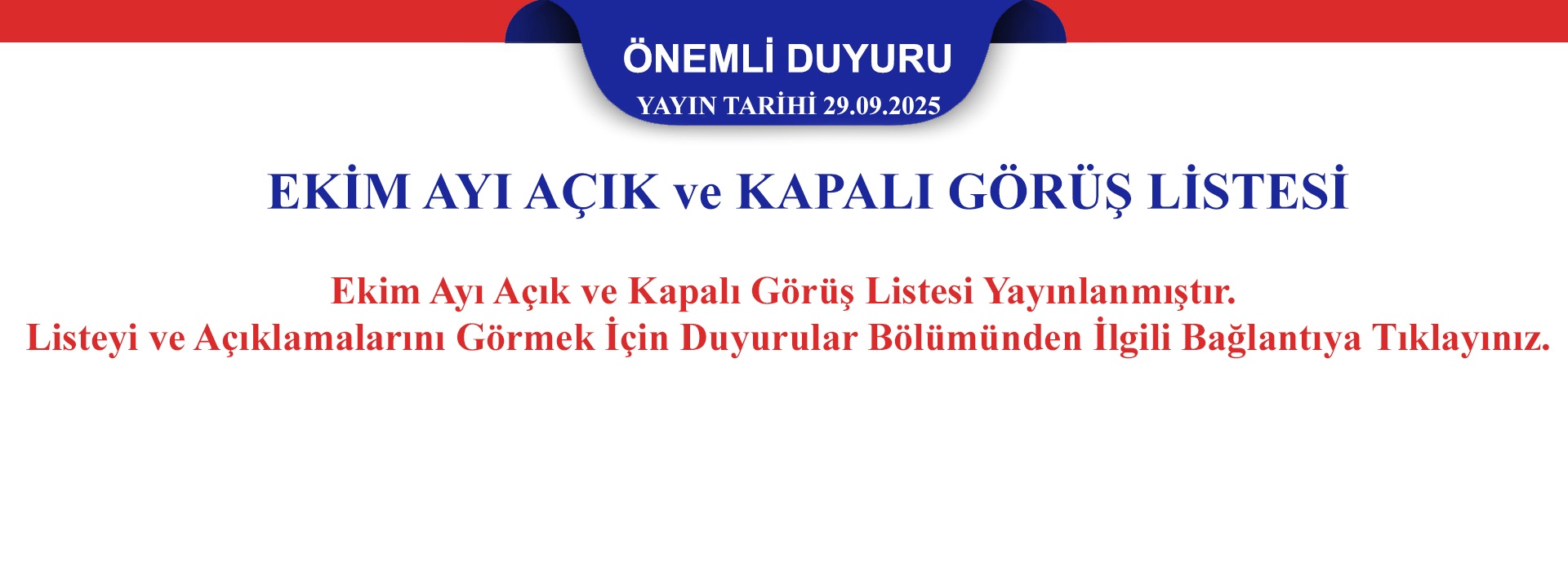 2025 Yılı Ekim Ayı Açık ve Kapalı Görüş Programı