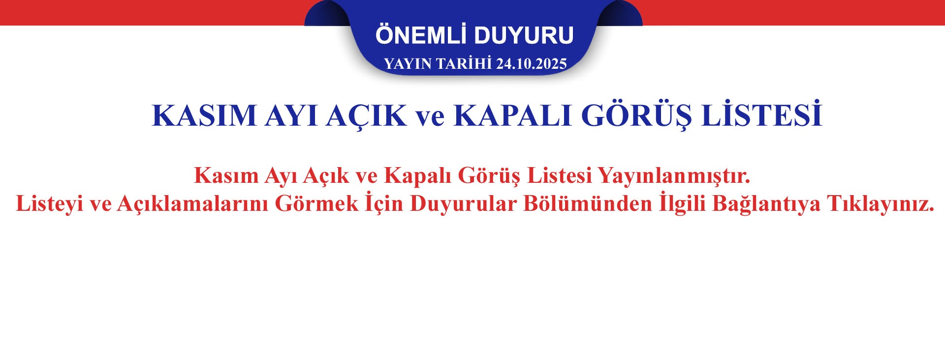 2025 Yılı Kasım Ayı Açık ve Kapalı Görüş Programı