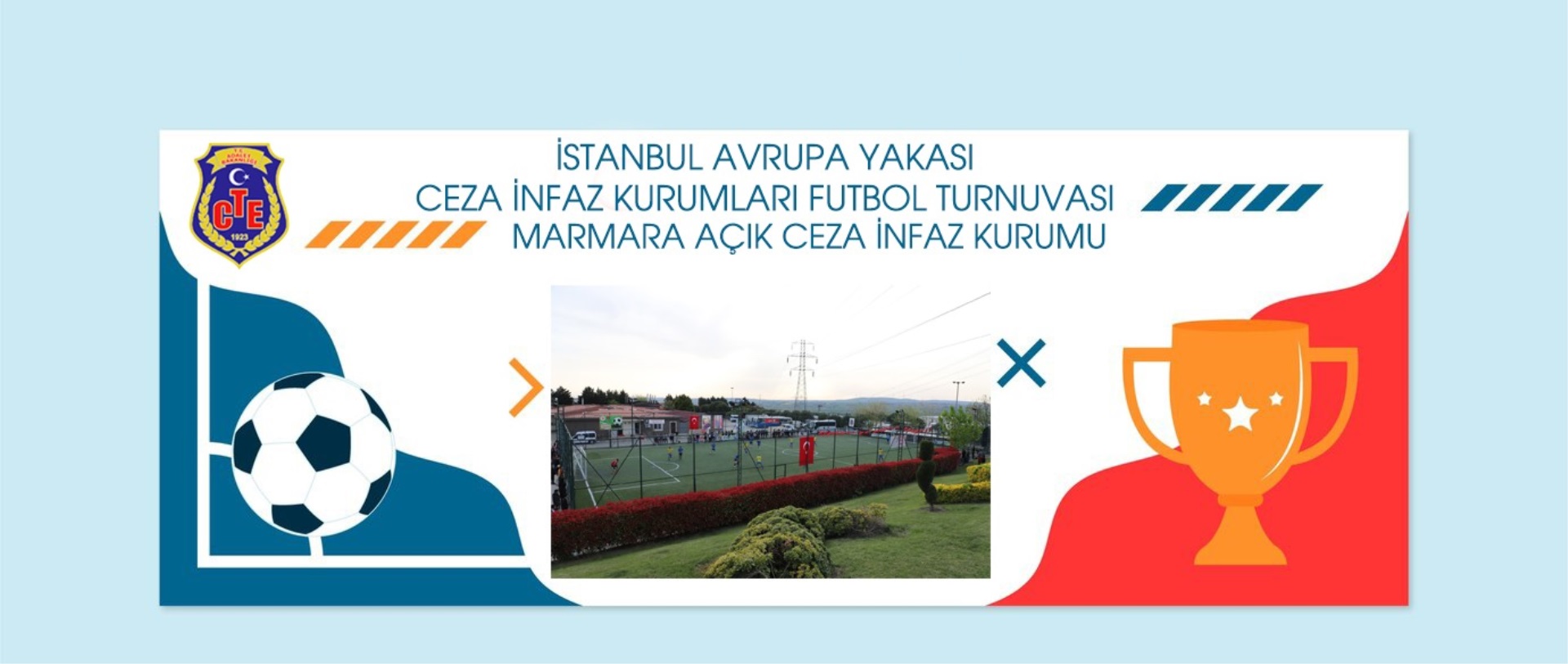 İSTANBUL AVRUPA YAKASI CEZA İNFAZ KURUMLARI FUTBOL TURNUVASI