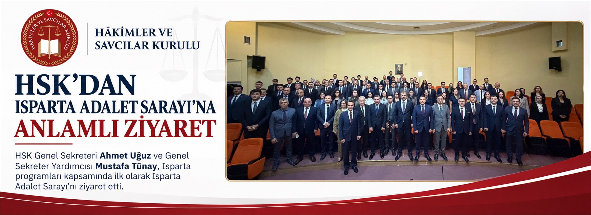 HSK Genel Sekreteri Ahmet Uğuz ile HSK Genel Sekreter Yardımcısı Mustafa Tünay’dan Isparta Adalet Sarayı’na Anlamlı Ziyaret.