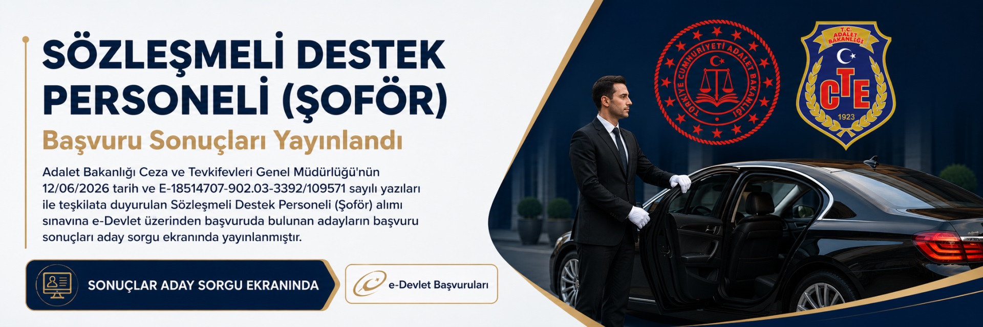 CTE Sözleşmeli Destek Personeli (Şoför) Alımı Sınavına E-Devlet Üzerinden Başvuruda Bulunan Adayların, Başvuru Sonuçları.