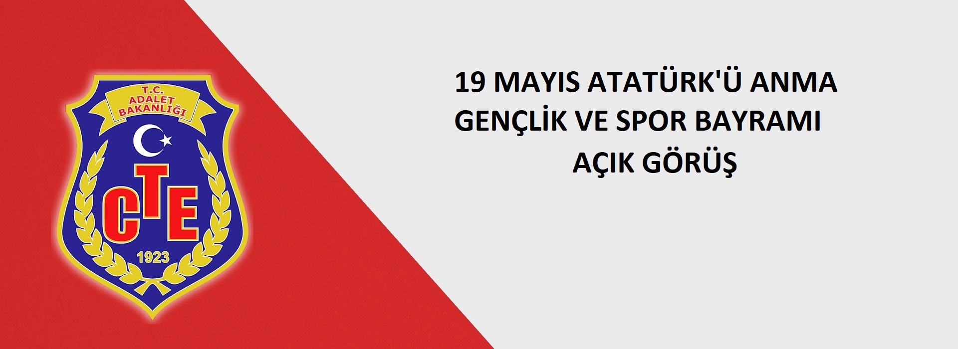 DUYURU ! " 19 Mayıs Atatürk'ü Anma Gençlik ve Spor Bayramı" Açık Görüş