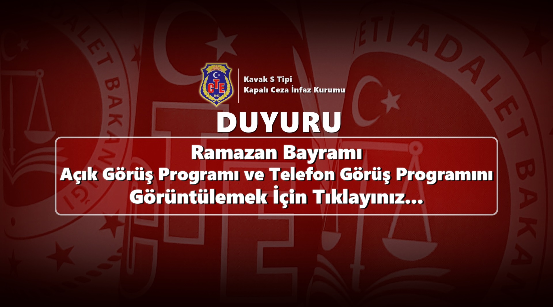 Ramazan Bayramı Açık Görüş ve Telefon Görüş Programı