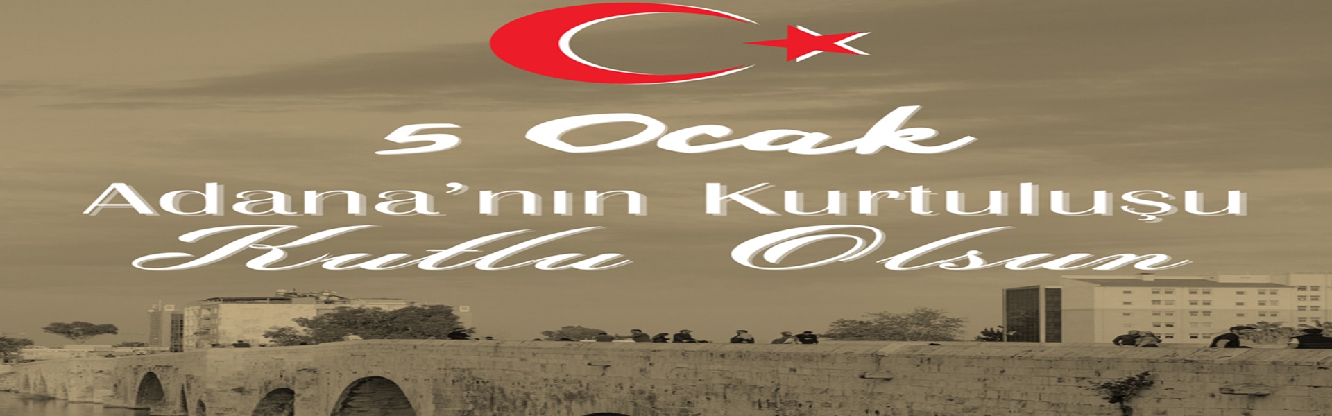 5 Ocak Adana'nın Kurtuluşu