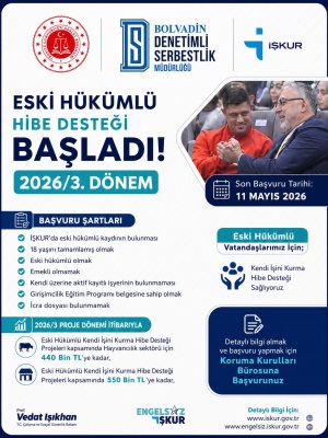 Eski hükümlü vatandaşlarımıza yönelik hibe desteği başvuruları başlamıştır.
