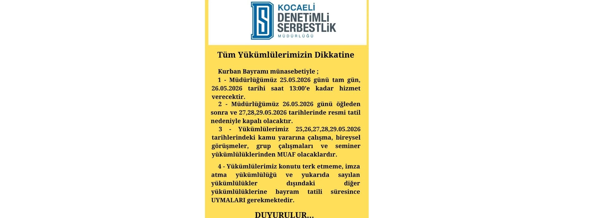 TÜM YÜKÜMLÜLERİMİZE DUYURU