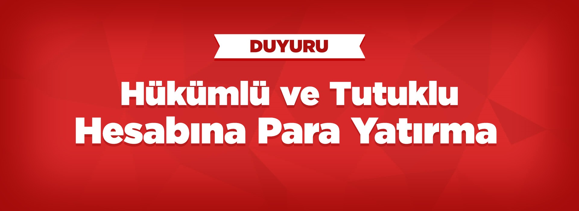Hükümlü ve Tutuklu Hesabına Para Yatırma