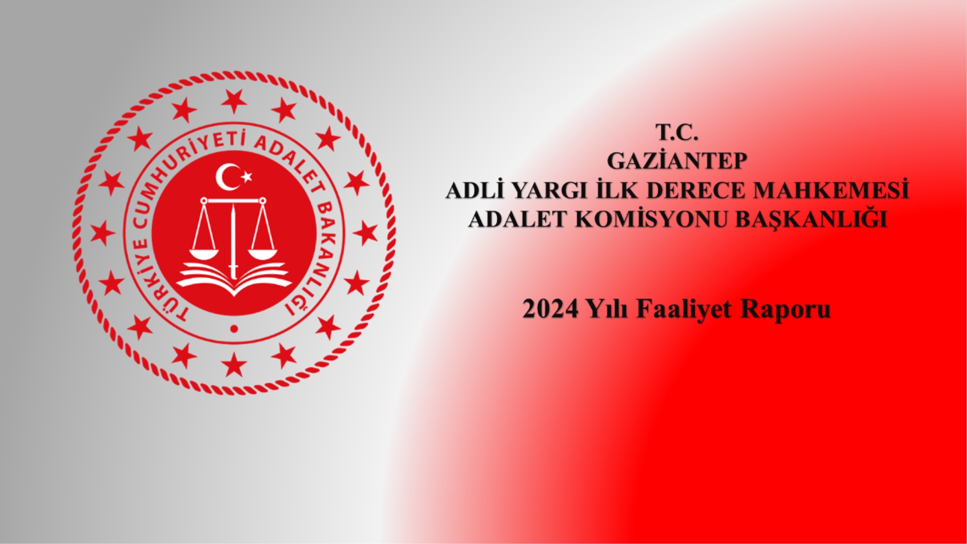 Gaziantep Adliyesi 2024 Yılı Faaliyet Raporu