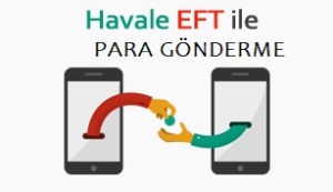 Havele - EFT ile Para Gönderme
