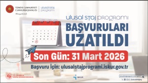 2026 YILI ÜNİVERSİTE ÖĞRENCİLERİ STAJ BAŞVURU SÜRESİ UZATILDI