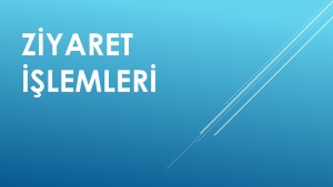 ZİYARET BİRİMİ