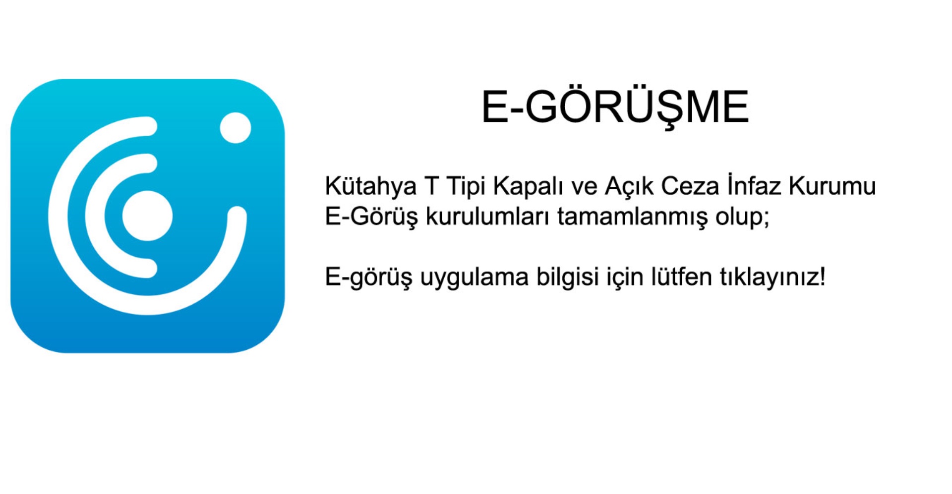 E-GÖRÜŞ UYGULAMASI