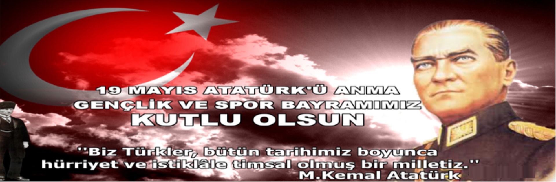 19 Mayıs Atatürk'ü Anma ve Gençlik Gençlik ve Spor Bayramı Kutlama Mesajı