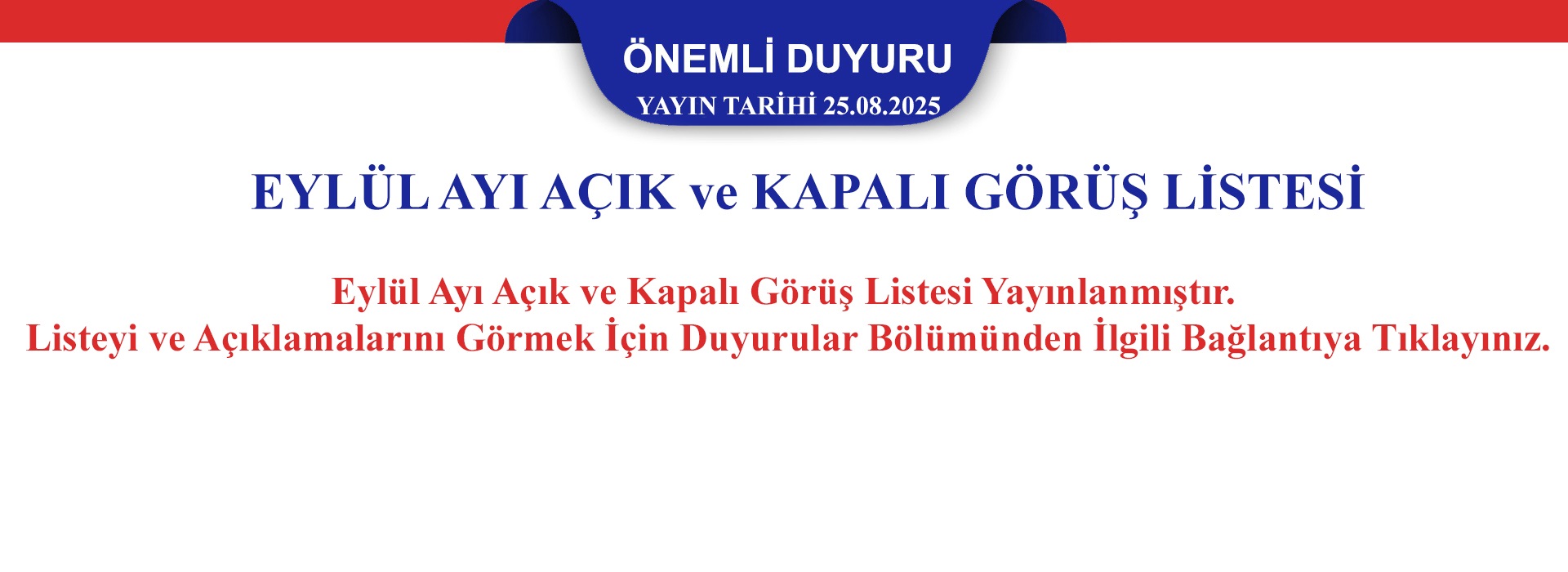 2025 Yılı Eylül Ayı Açık ve Kapalı Görüş Programı