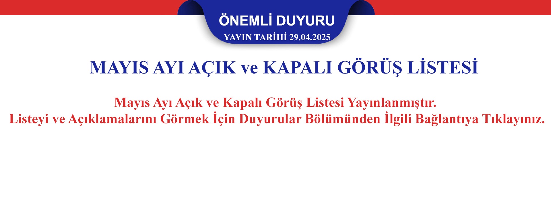 2025 Yılı Mayıs Ayı Açık ve Kapalı Görüş Programı