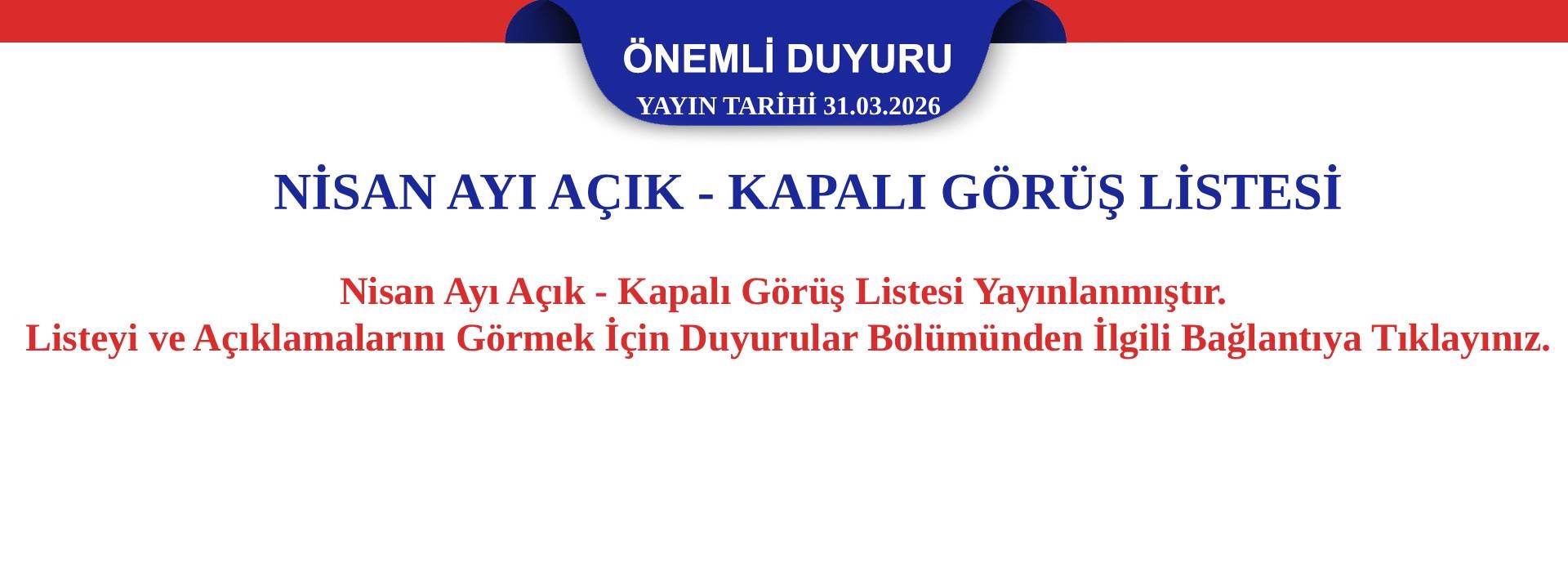 2026 Yılı Nisan Ayı Açık ve Kapalı Görüş Listesi