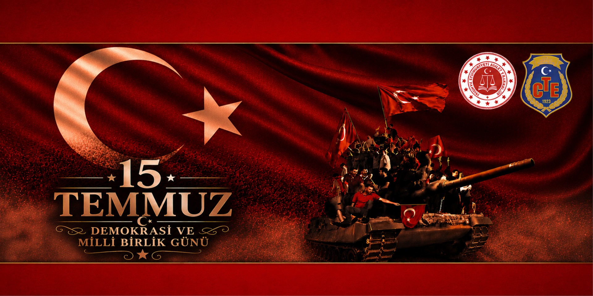 15 TEMMUZ DEMOKRASİ VE MİLLİ BİRLİK GÜNÜ 