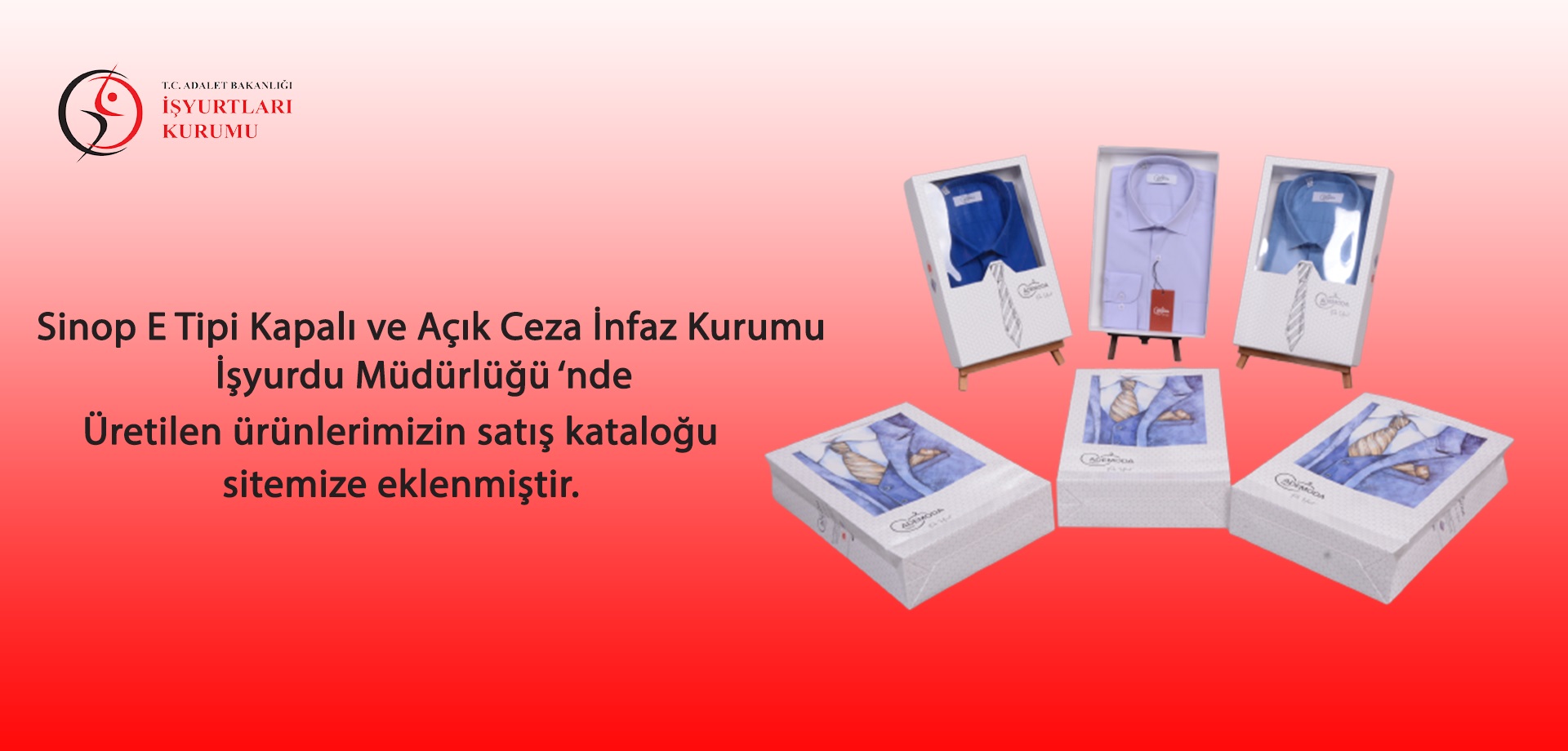 Sinop E Tipi Kapalı ve Açık Ceza İnfaz Kurumu İşyurdu Müdürlüğü'nde üretilen ürünlerimizin satış kataloğu sitemize eklenmiştir.