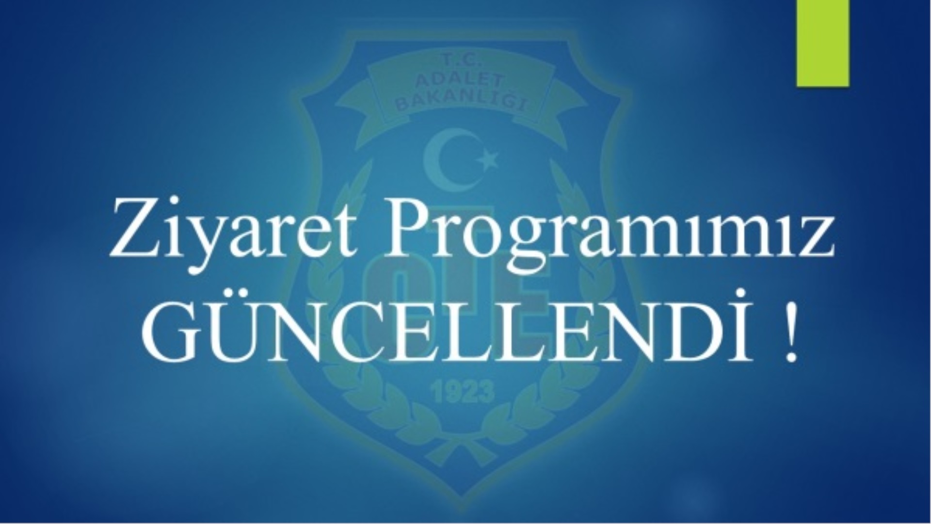 Mayıs Ayı Kapalı ve Açık Ziyaret Listesi