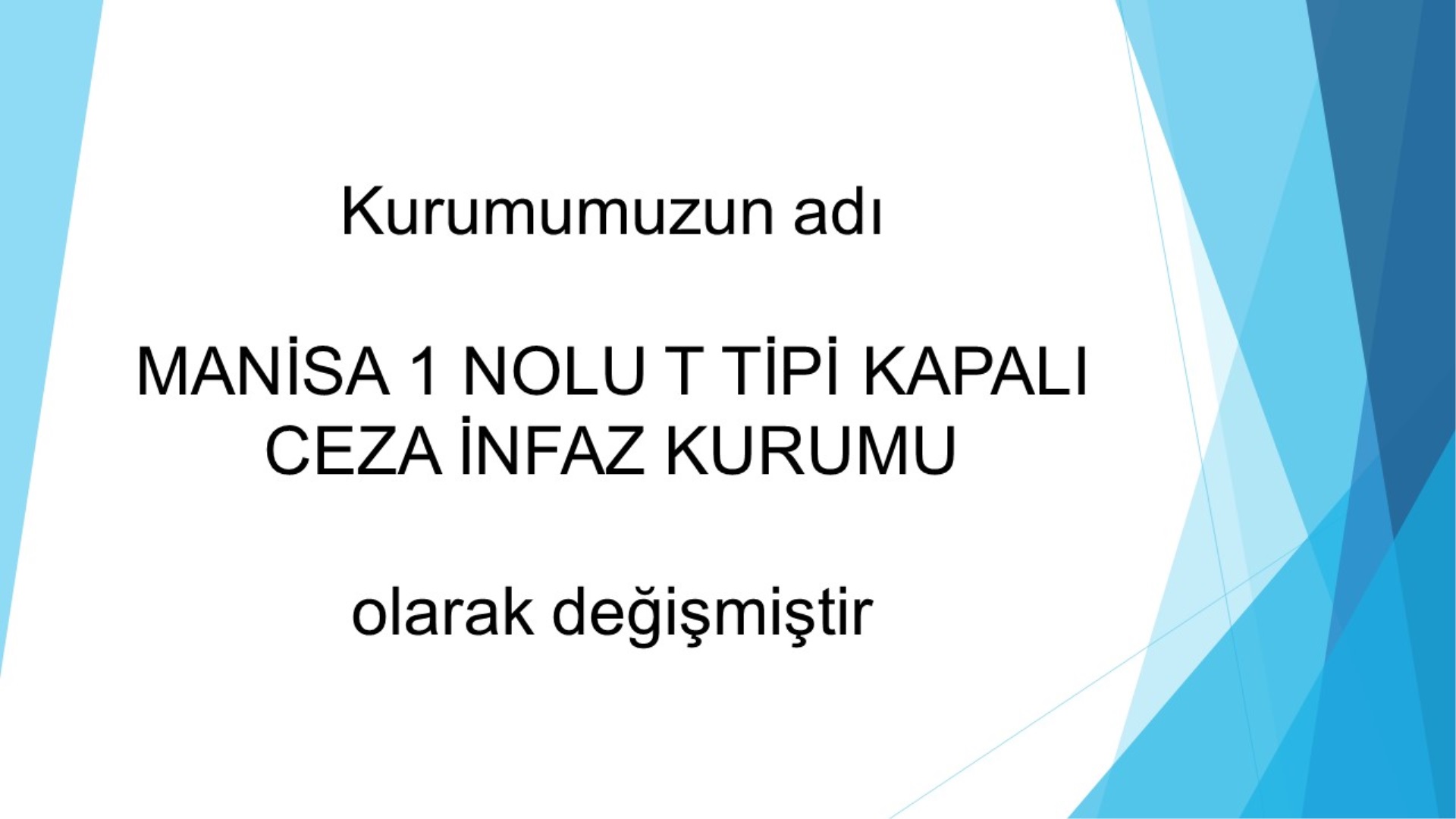 Kurumumuzun İsim Değişimi