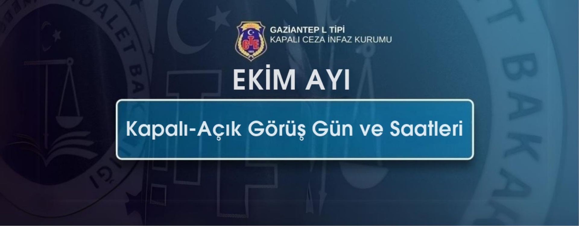 EKİM AYI KAPALI-AÇIK GÖRÜŞ GÜN VE SAATLERİ