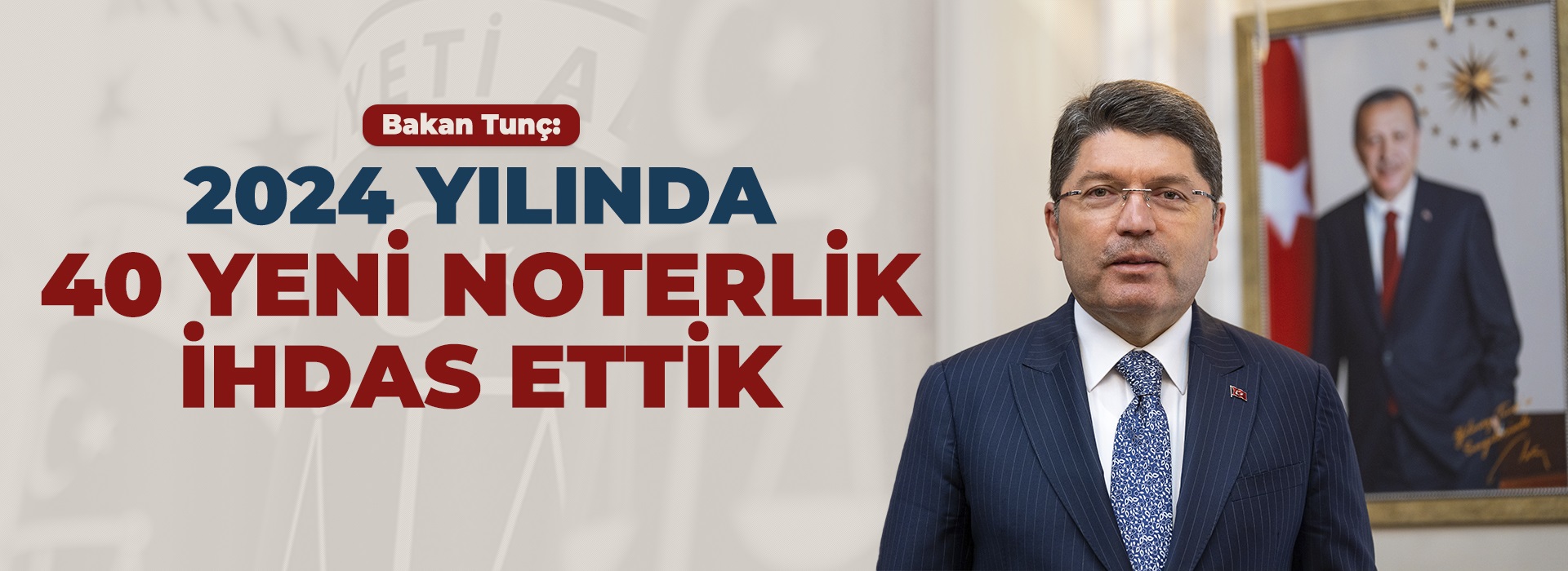 NOTERLİK HİZMETLERİNDE E-NOTERLİK, NÖBETÇİ NOTERLİK GİBİ YENİ UYGULAMALAR HAYATA GEÇİRİLDİ Duyuru Görseli