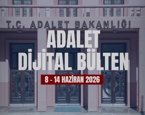 ADALET DİJİTAL BÜLTEN 8 - 14 HAZİRAN