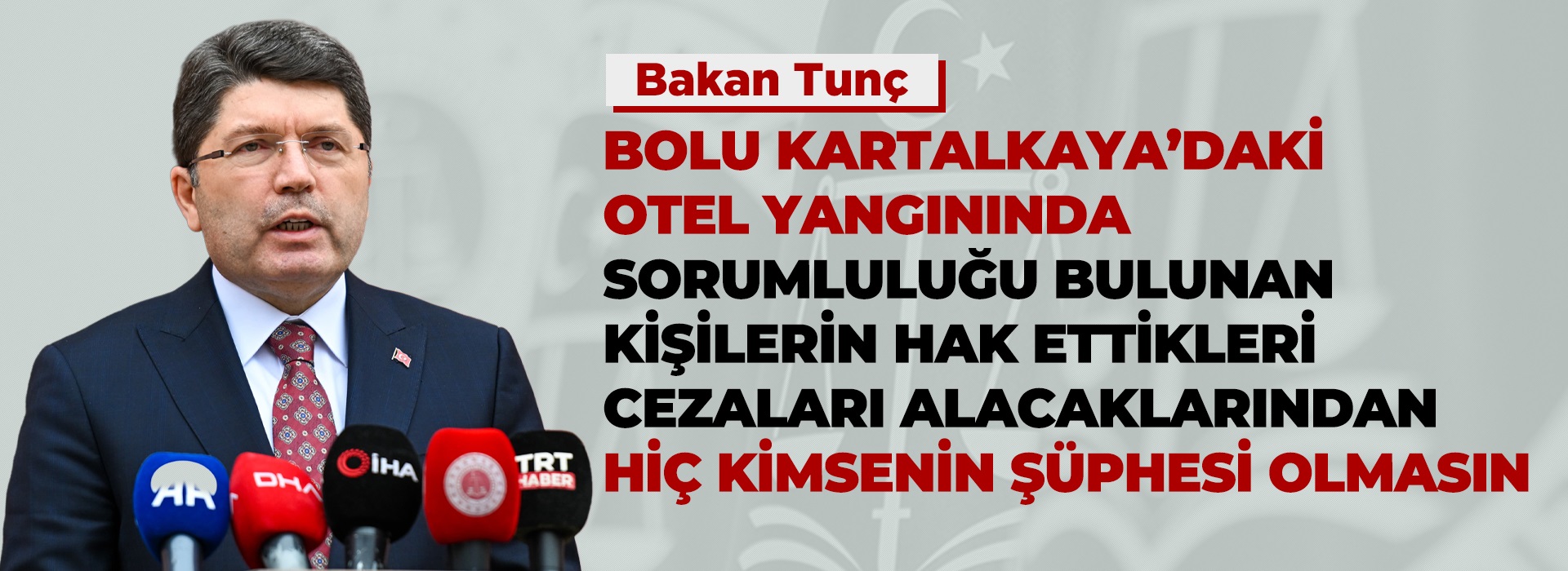 ADALET BAKANI YILMAZ TUNÇ'TAN GRAND KARTAL OTEL YANGINI İDDİANAMESİNE İLİŞKİN AÇIKLAMA Duyuru Görseli