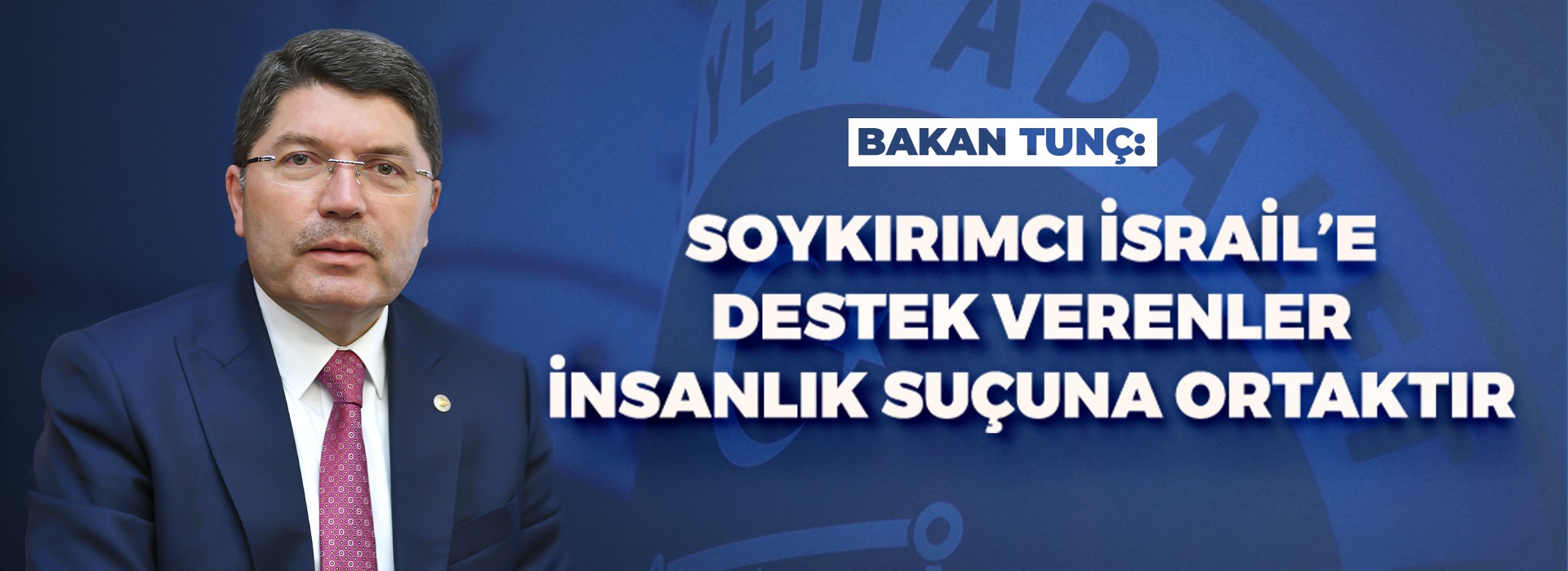 ADALET BAKANI TUNÇ'TAN "FİLİSTİN HALKIYLA ULUSLARARASI DAYANIŞMA GÜNÜ" MESAJI Duyuru Görseli