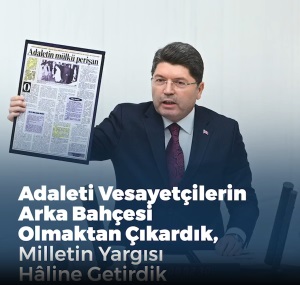 MİLLETİN HAKKINI HUKUKUNU SAVUNAN BİR YARGI SİSTEMİNİ İNŞA ETTİK