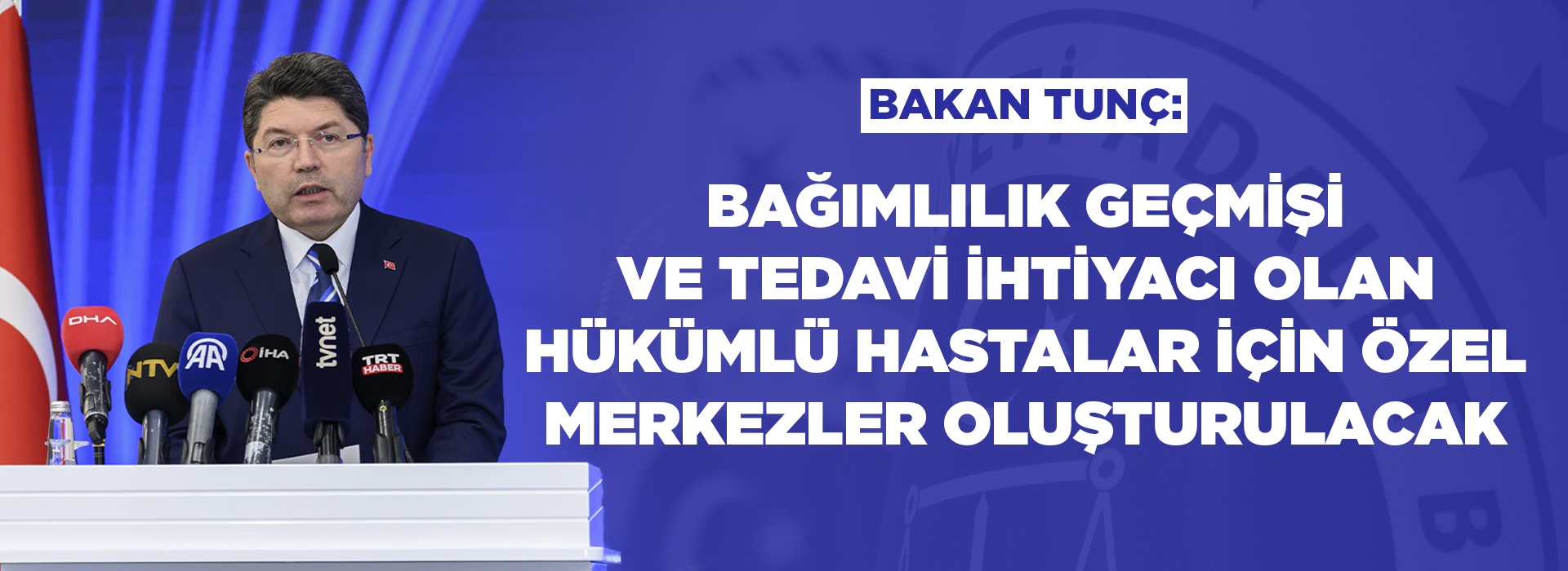ADALET BAKANI YILMAZ TUNÇ, BAĞIMLI HÜKÜMLÜLERE YÖNELİK TEDAVİ MERKEZİ PROTOKOLÜNÜN İMZA TÖRENİNE KATILDI Duyuru Görseli