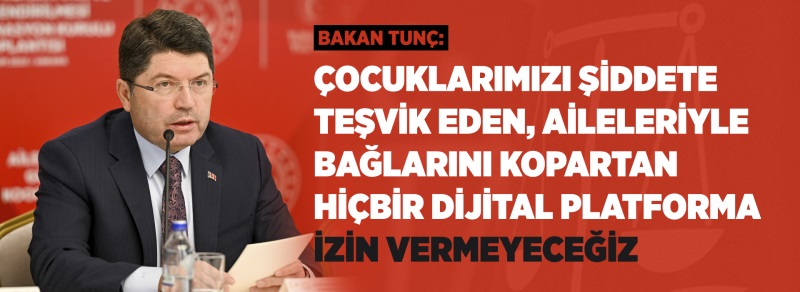 BAKAN TUNÇ, AİLENİN KORUNMASI VE GÜÇLENDİRİLMESİ KOORDİNASYON KURULU 1. TOPLANTISI'NA KATILDI Duyuru Görseli