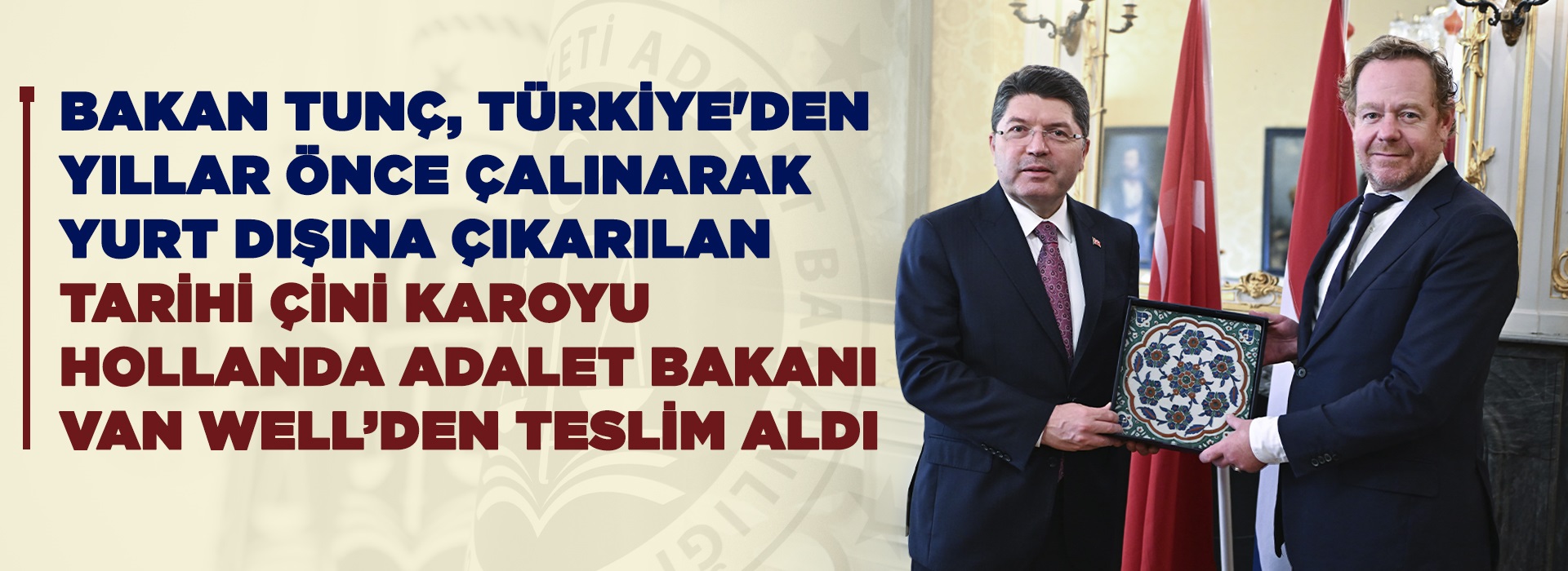 ADALET BAKANI TUNÇ, HOLLANDA'DA MEVKİDAŞIYLA ADLİ İŞBİRLİĞİ KONULARINI GÖRÜŞTÜ Duyuru Görseli