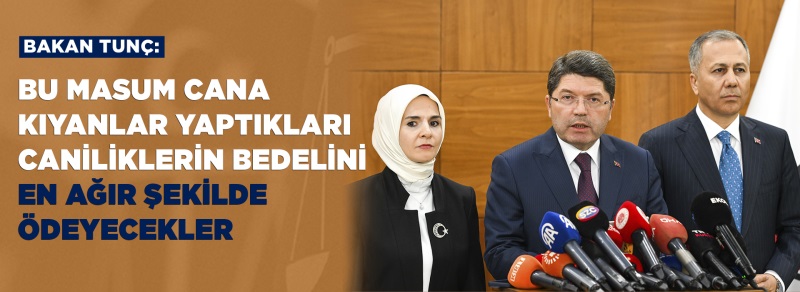 ADALET BAKANI YILMAZ TUNÇ, DİYARBAKIR'DA NARİN GÜRAN'IN ÖLÜMÜNE İLİŞKİN KONUŞTU