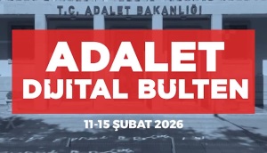 11 - 15 ŞUBAT 2026 DİJİTAL BÜLTEN