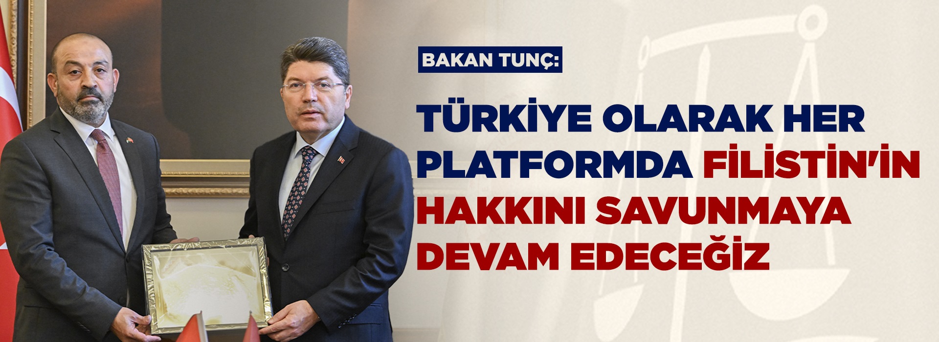 ADALET BAKANI YILMAZ TUNÇ, FİLİSTİN BAŞSAVCISI AL-KHATİB'İ KABUL ETTİ Duyuru Görseli