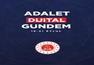 ADALET BAKANLIĞIMIZIN HAFTALIK GÜNDEMİ ADALET DİJİTAL BÜLTEN'DE