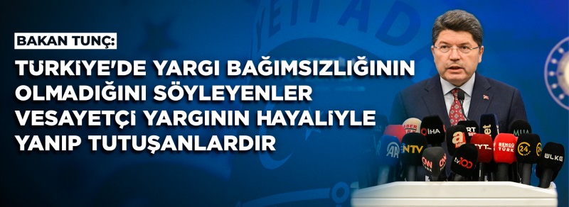 ADALET BAKANI TUNÇ, YARGI TEŞKİLATI TOPLANTISI'NDA KONUŞTU