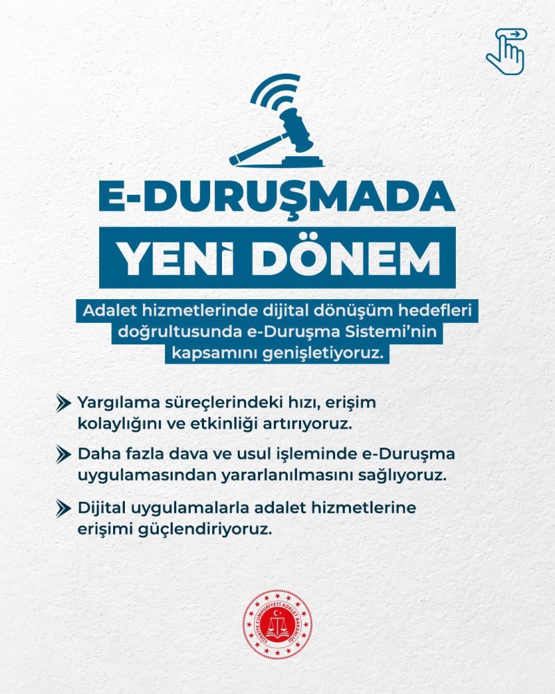 E-DURUŞMADA YENİ DÖNEM