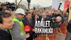 ADALETİN YÜZYILINI GÜÇLÜ TEMELLER ÜZERİNE İNŞA EDİYORUZ