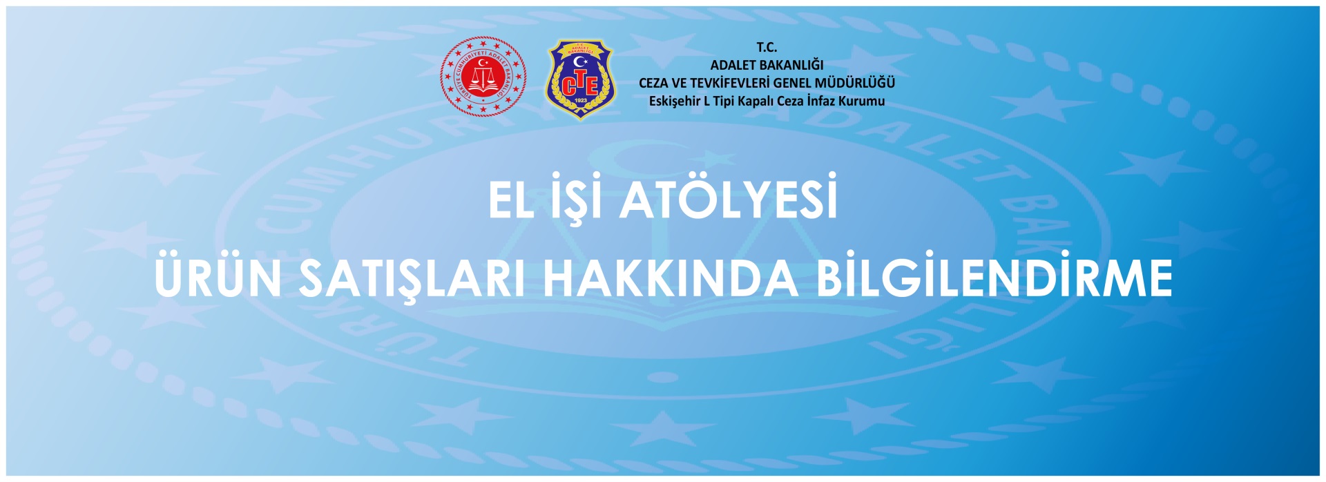 EL İŞİ ATÖLYESİ ÜRÜN SATIŞLARI HAKKINDA BİLGİLENDİRME