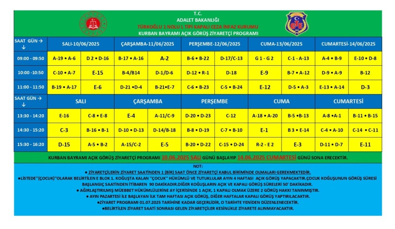 KURBAN BAYRAMI AÇIK GÖRÜŞ ZİYARETÇİ PROGRAMI 10.06.2025 SALI GÜNÜ BAŞLAYIP 14.06.2025 CUMARTESİ GÜNÜ SONA ERECEKTİR.