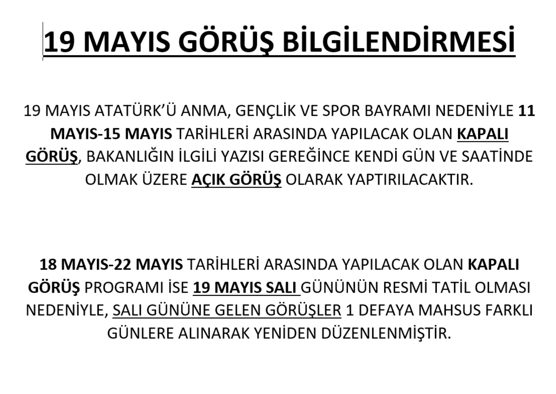 HÜKÜMLÜ/TUTUKLULARIN  18 - 22 MAYIS TARİHLERİ ARASI KAPALI GÖRÜŞ PROGRAMI