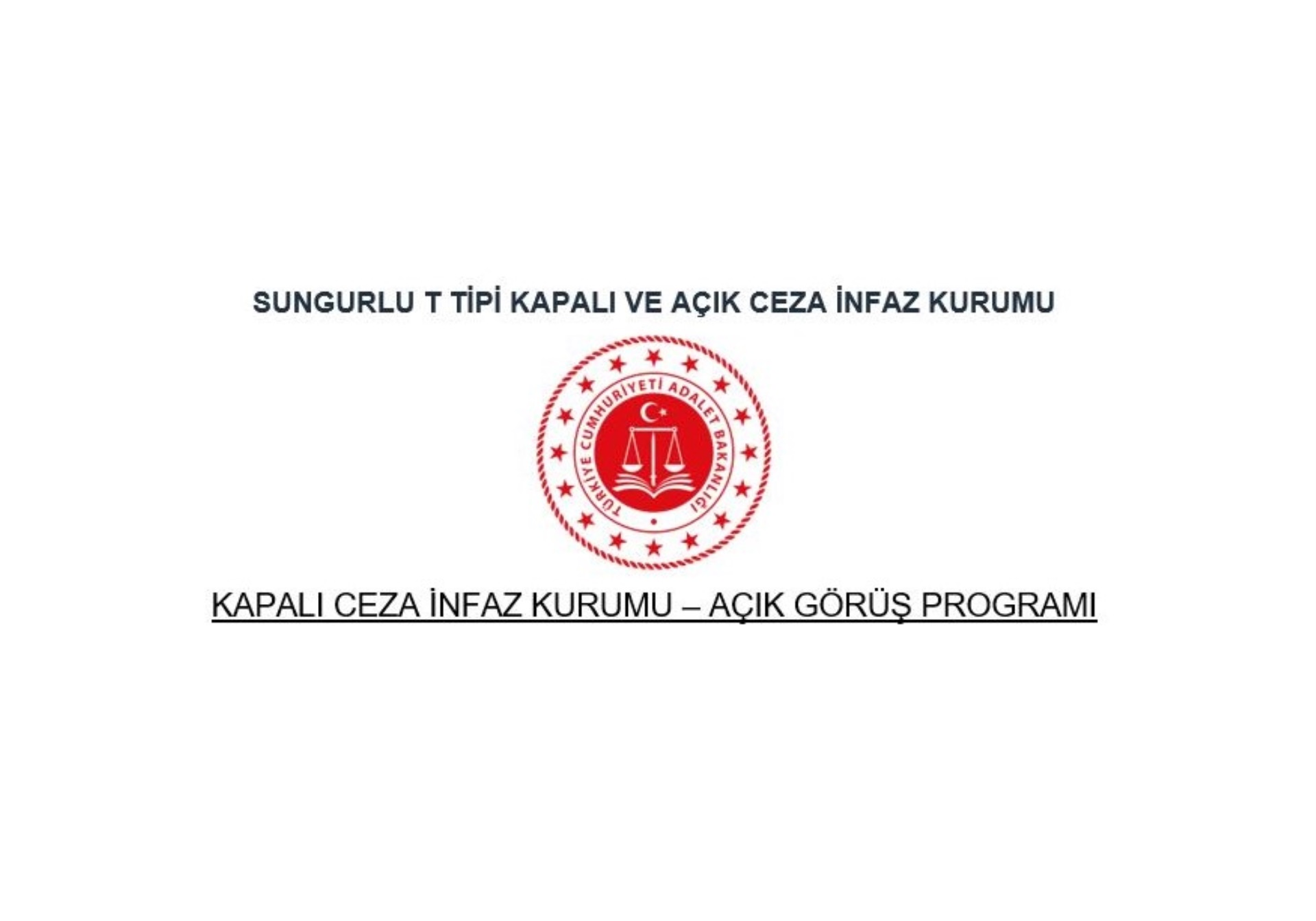 Kapalı Ceza İnfaz Kurumu - Açık Görüş Programı 
