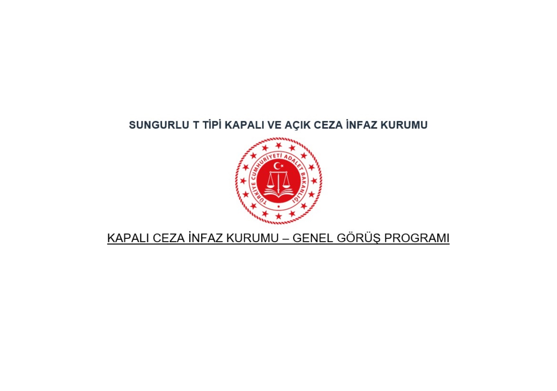 Kapalı Ceza İnfaz Kurumu - Genel Görüş Programı