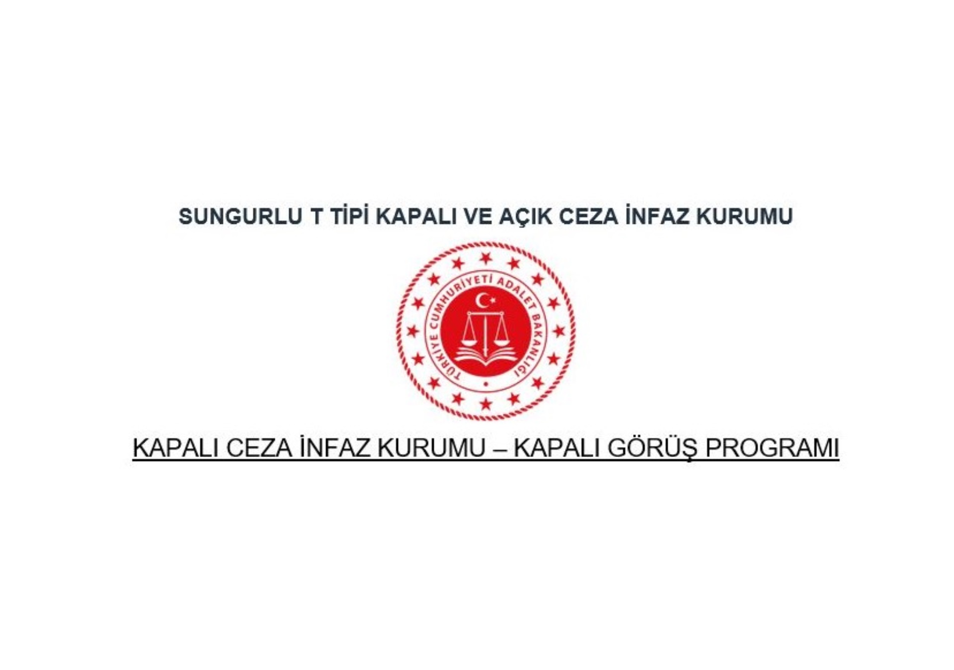 Kapalı Ceza İnfaz Kurumu - Kapalı Görüş Programı 