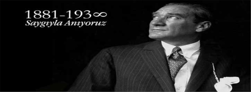 10 KASIM GAZİ MUSTAFA KEMAL ATATÜRK'Ü ANMA PROGRAMI